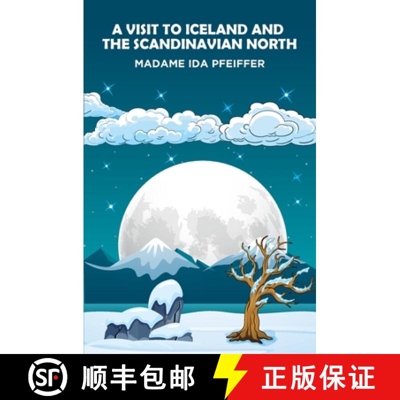 【2-3周达】A Visit to Iceland and the Scandinavian North [9781396324703]