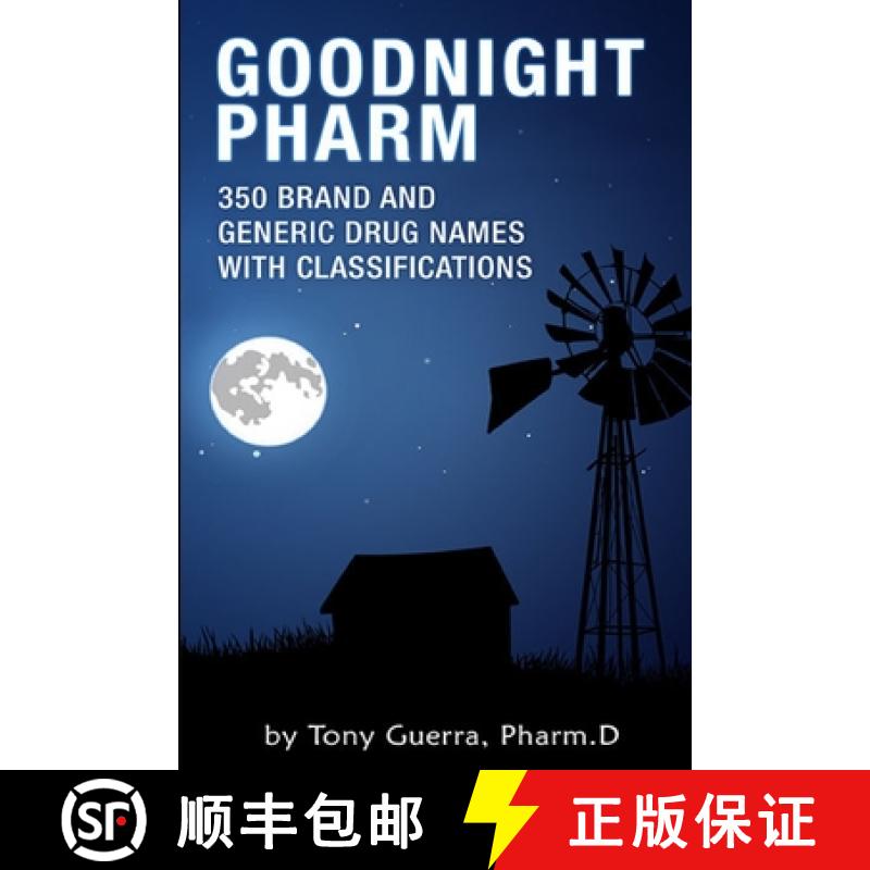 预订 Goodnight Pharm: 350 Brand and Generic Drug Names with Classifications [9781387018116]