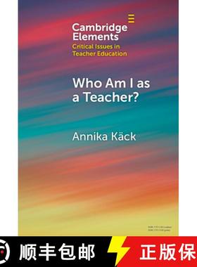 【3-4周达】Who Am I as a Teacher?: Migrant Teachers' Redefined Professional Identity [9781009494472]