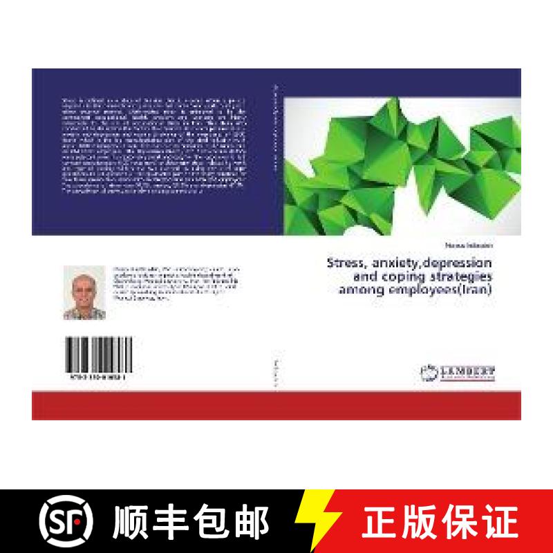 预订 Stress, anxiety,depression and coping strategies among employees(Iran) [9783330010581]