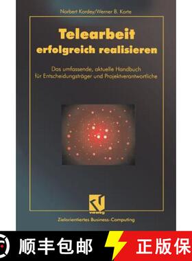 【3-4周达】Telearbeit erfolgreich realisieren : Das umfassende, aktuelle Handbuch für Entscheidungst... [9783528055301]