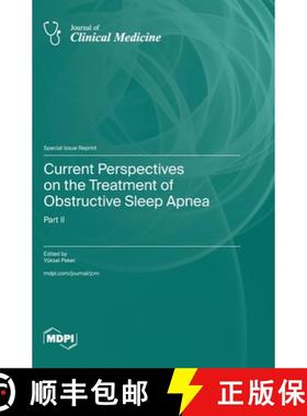 【3-4周达】Current Perspectives on the Treatment of Obstructive Sleep Apnea: Part II [9783725822737]