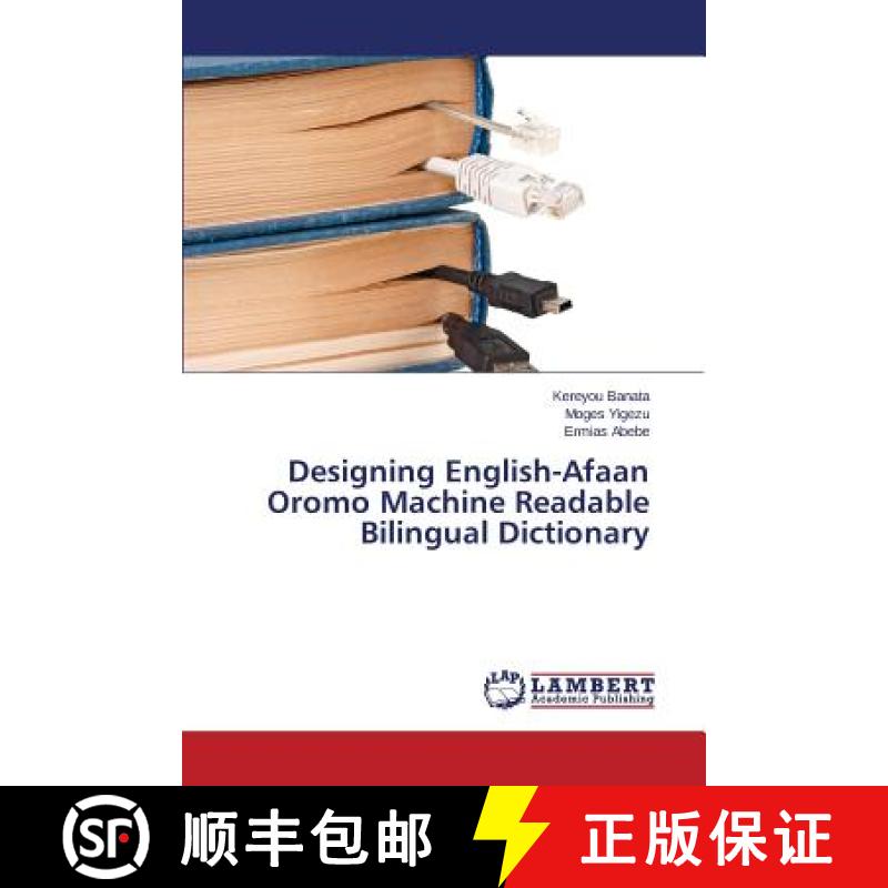 预订 Designing English-Afaan Oromo Machine Readable Bilingual Dictionary [9783659557286]