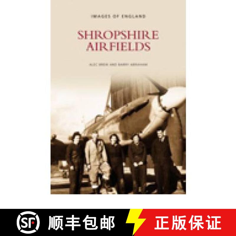 【3-4周达】Shropshire Airfields [9780752417608]