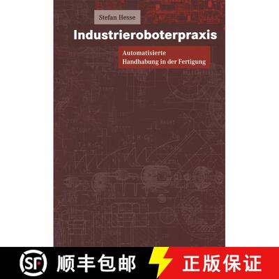 【3-4周达】Industrieroboterpraxis : Automatisierte Handhabung in der Fertigung [9783322889829]