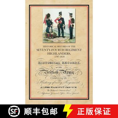 【3-4周达】Historical Record of the Seventy-Fourth Regiment, Highlanders, 1787-1850 [9781783317578]