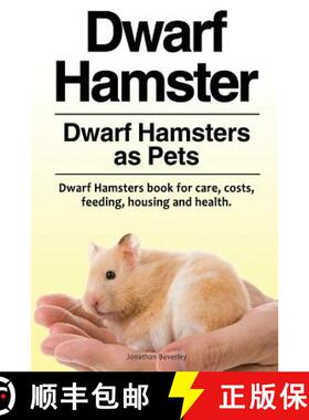 【3-4周达】Dwarf Hamster. Dwarf Hamsters as Pets. Dwarf Hamsters book for care, costs, feeding, housi... [9781788650229]