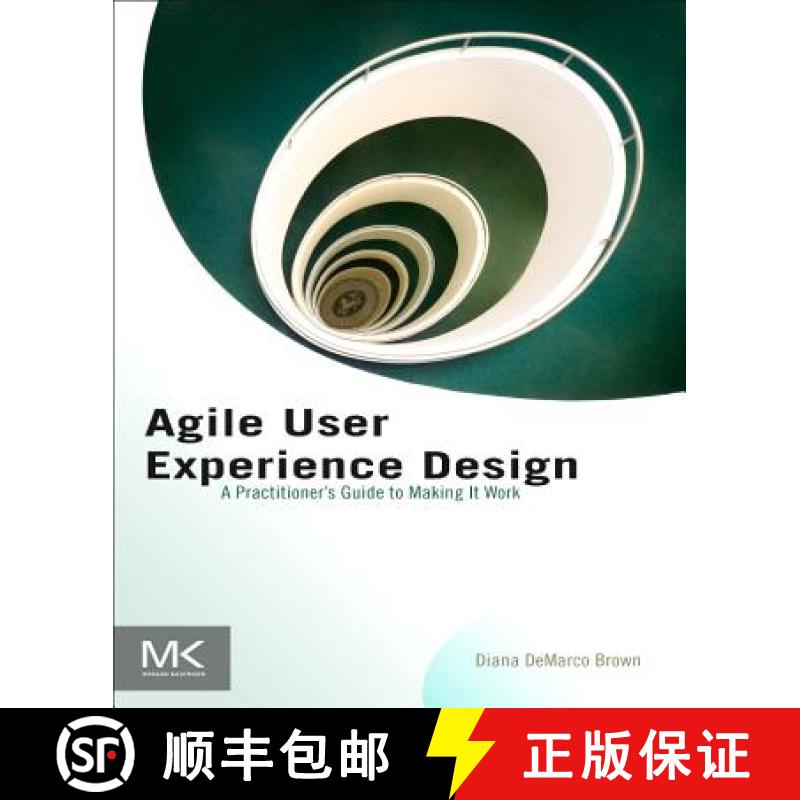 【3-4周达】Agile User Experience Design: A Practitioner S Guide to Making It Work [9780124159532]