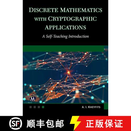【3-4周达】精装 Discrete Mathematics with Cryptographic Applications: A Self-Teaching Introduction [9781683927631]