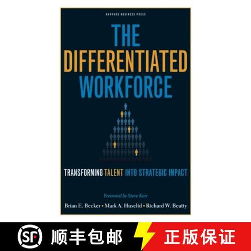【3-4周达】The Differentiated Workforce : Translating Talent into Strategic Impact [9781422104460]