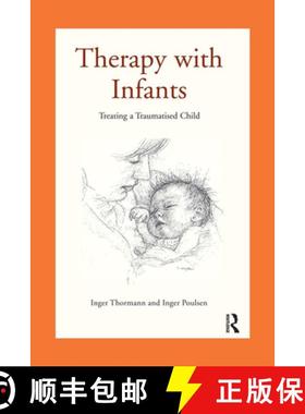 【3-4周达】Therapy with Infants: Treating a Traumatised Child [9780367329204]
