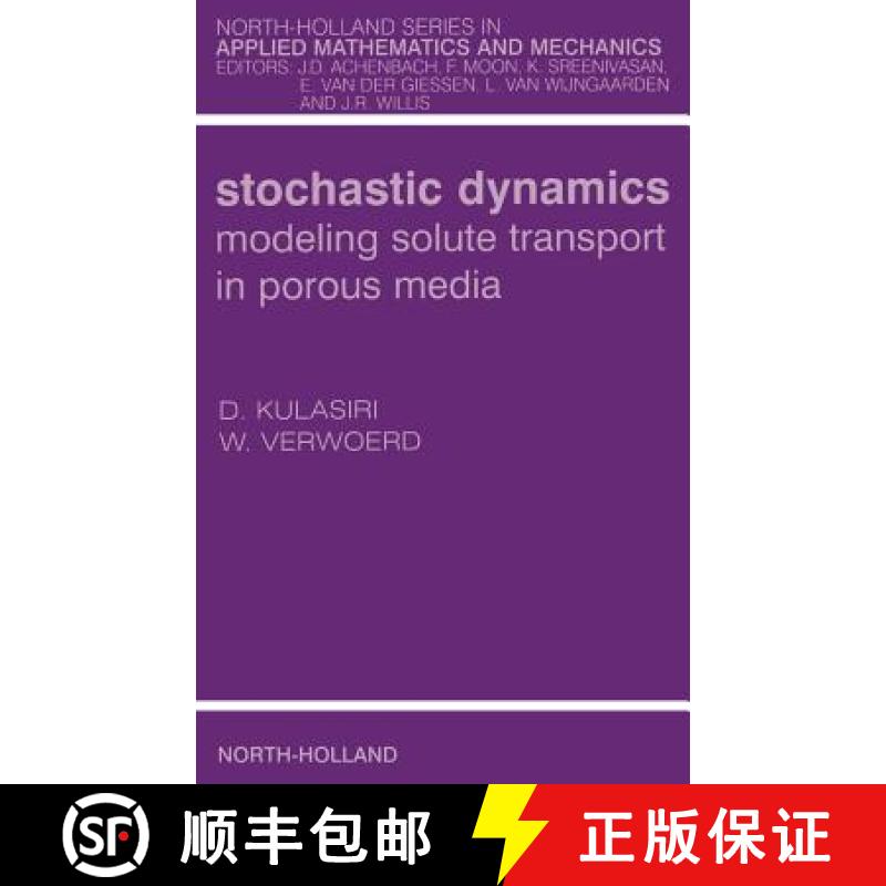 【2-3周达】Stochastic Dynamics. Modeling Solute Transport in Porous Media: Volume 44 [9780444511027]