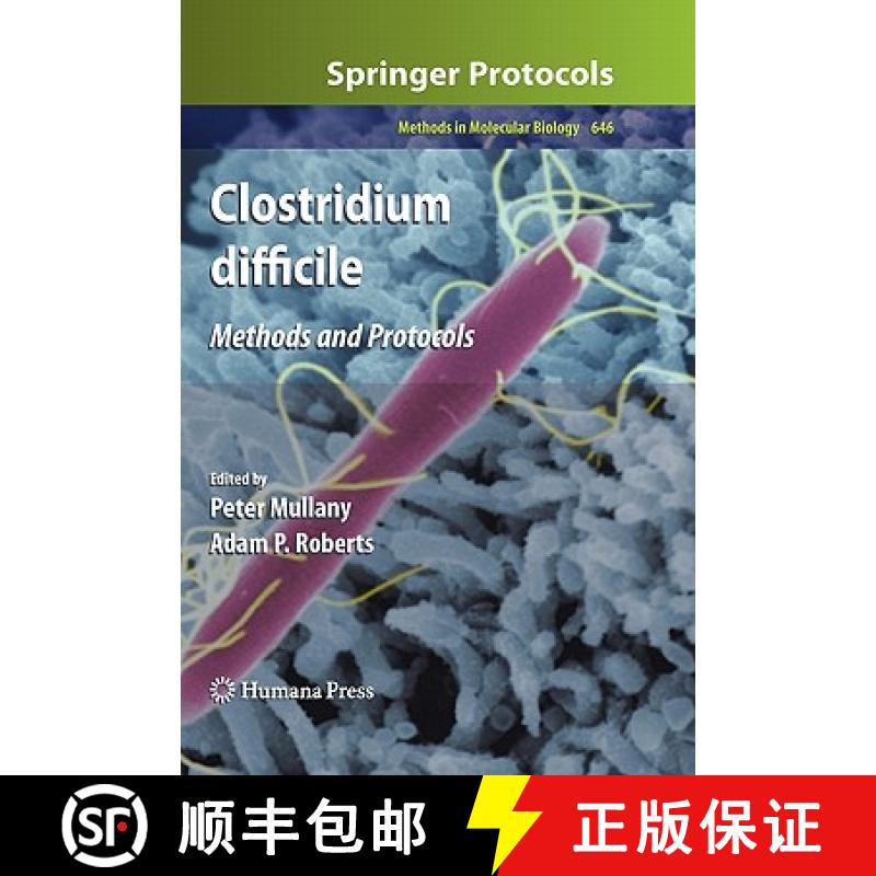 【3-4周达】Clostridium difficile: Methods and Protocols - Clostridium difficile Preliminary Entry 2247 [9781603273640]