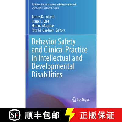 【3-4周达】Behavior Safety and Clinical Practice in Intellectual and Developmental Disabilities [9783031549250]