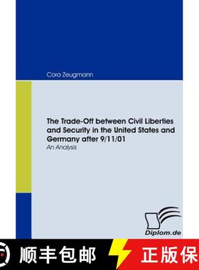 预订 The Trade-Off between Civil Liberties and Security in the United States and Germany after 9/11/01 [9783836665520]