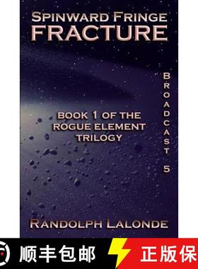 预订 Spinward Fringe Broadcast 5: Fracture [9780986594274]