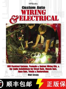 【3-4周达】Custom Auto Wiring & Electrical Hp1545: OEM Electrical Systems, Premade & Custom Wiring Ki... [9781557885456]