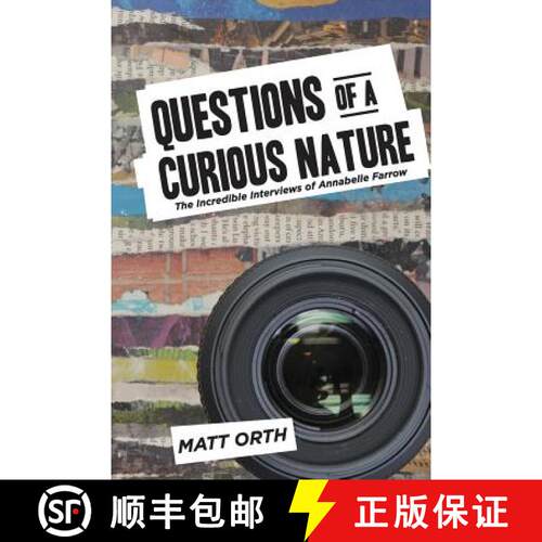 【3-4周达】Questions of a Curious Nature: The Incredible Interviews of Annabelle Farrow [9780989530408]