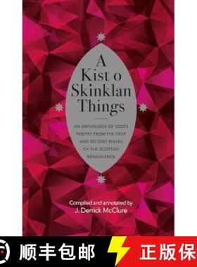 【3-4周达】Kist o Skinklan Things: An Anthology of Scots Poetry from the First and Second Waves of th... [9781906841294]