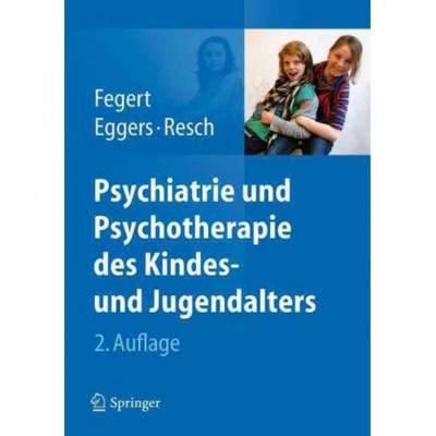 【4周达】Psychiatrie Und Psychotherapie Des Kindes- Und Jugendalters [9783642198458]