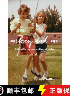 【3-4周达】Mikey and Me : Life with My Exceptional Sister [9781631522703]