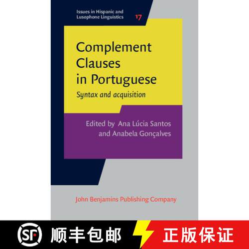 【3-4周达】精装 Complement Clauses in Portuguese.Syntax and acquisition. [9789027200891]