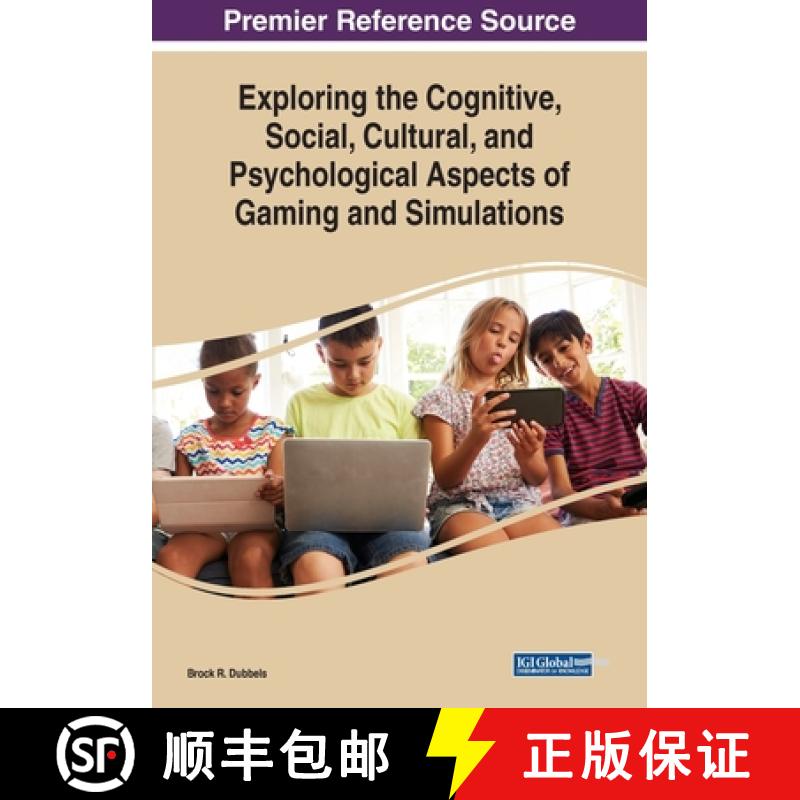 【3-4周达】Exploring the Cognitive, Social, Cultural, and Psychological Aspects of Gaming and Simulat... [9781522587309]