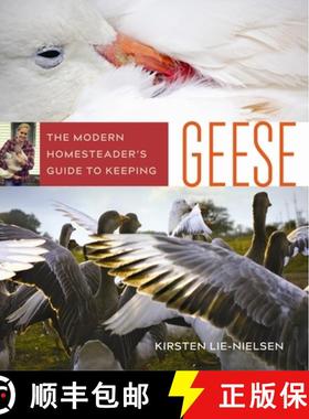 【3-4周达】The Modern Homesteader's Guide to Keeping Geese: {Subtitle} [9780865718616]