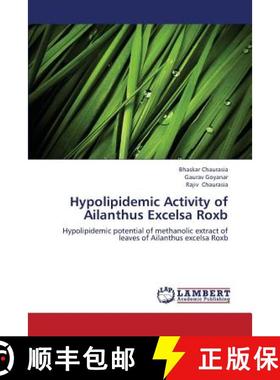 预订 Hypolipidemic Activity of Ailanthus Excelsa Roxb [9783659334795]