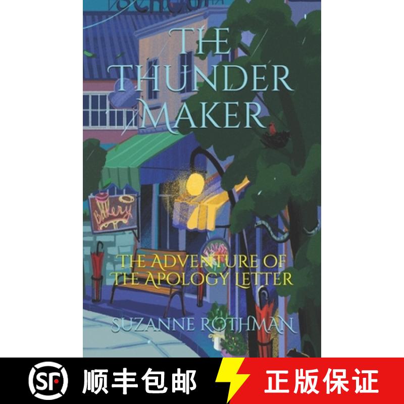 【3-4周达】The Thunder Maker: The Adventure of The Apology Letter [9780692502884]