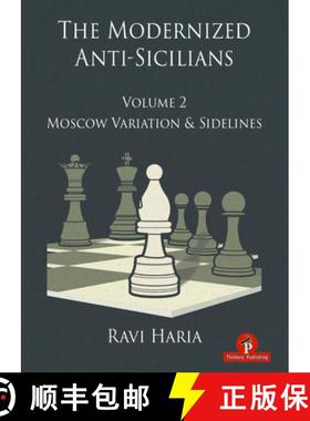 【3-4周达】The Modernized Anti-Sicilians - Volume 2 : Moscow Variation & Sidelines [9789464201871]