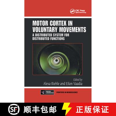 【3-4周达】精装 Motor Cortex in Voluntary Movements: A Distributed System for Distributed Functions [9780849312878]