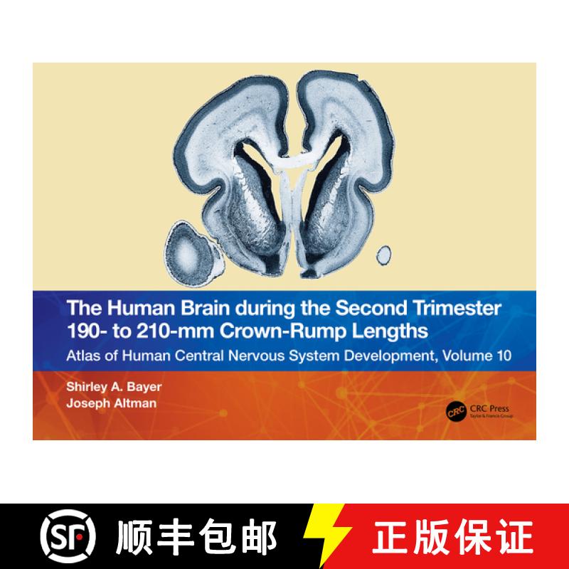 【3-4周达】The Human Brain During the Second Trimester 190- To 210-MM Crown-Rump Lengths: Atlas of Hu... [9781032219394]