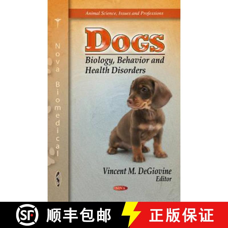 【3-4周达】Dogs: Biology, Behavior and Health Disorders [9781612096537]