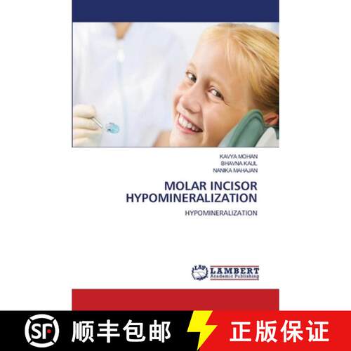 预订 MOLAR INCISOR HYPOMINERALIZATION: HYPOMINERALIZATION (Aufl.) [9786209895487]