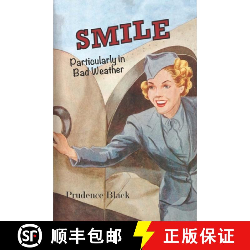 【4周达】Smile, Particularly in Bad Weather: The Era of the Australian Airline Hostess [9781742589251]