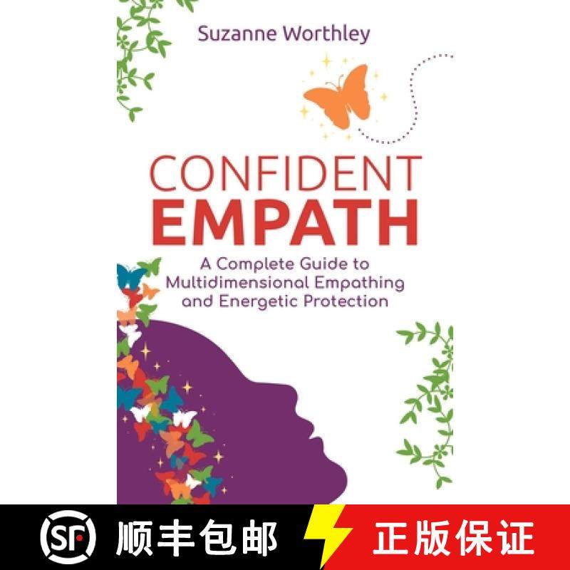 【3-4周达】Confident Empath: A Complete Guide to Multidimensional Empathing and Energetic Protection [9781644117552]