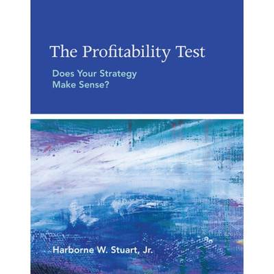 【4周达】The Profitability Test: Does Your Strategy Make Sense? [9780262529402]