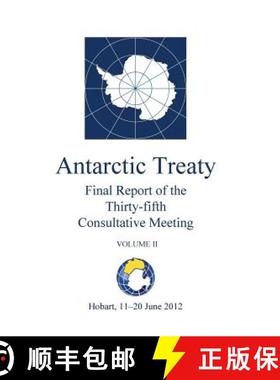 预订 Final Report of the Thirty-fifth Antarctic Treaty Consultative Meeting - Volume II [9789871515462]