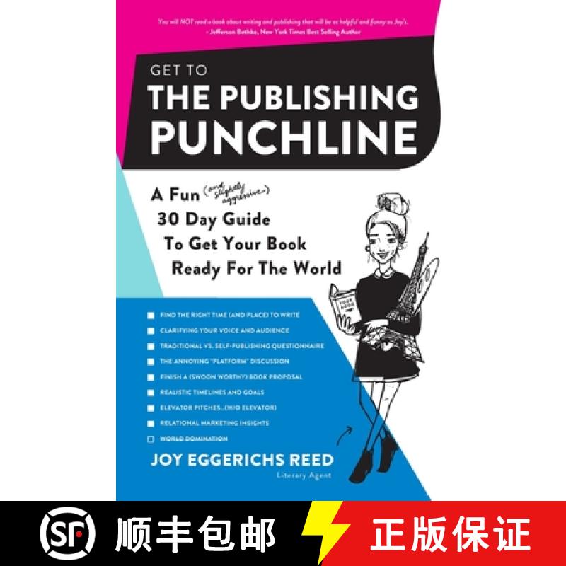 【3-4周达】Get to the Publishing Punchline: A Fun (and Slightly Aggressive) 30 Day Guide to Get Your ... [9781955051033]