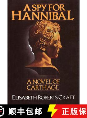 预订 A Spy for Hannibal: A Novel of Carthage [9780910155335]