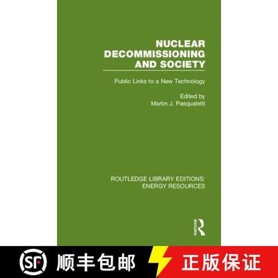 【3-4周达】Nuclear Decommissioning and Society: Public Links to a New Technology [9780367231545]