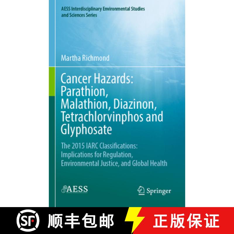 【4周达】Cancer Hazards: Parathion, Malathion, Diazinon, Tetrachlorvinphos and Glyphosate: The 2015 I... [9783030819552]