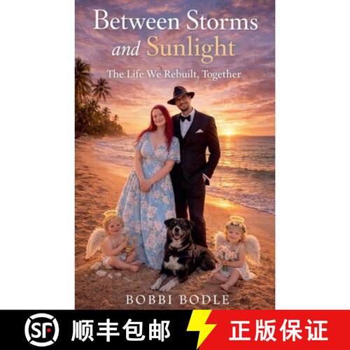 【3-4周达】Between Storms and Sunlight: The Life We Rebuilt, Together [9798235772946]