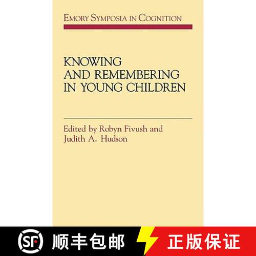 【3-4周达】Knowing and Remembering in Young Children: - Knowing and Remembering in Young Children [9780521125819]