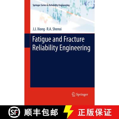 【3-4周达】Fatigue and Fracture Reliability Engineering [9780857292179]