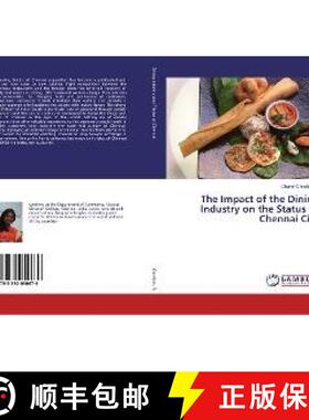 预订 The Impact of the Dining Industry on the Status of Chennai City [9783330050679]