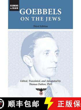 【3-4周达】Goebbels on the Jews: The Complete Diary Entries: 1923 to 1945 [9781963143096]