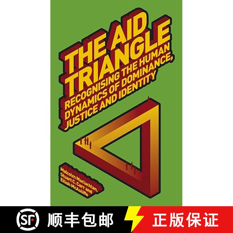 【3-4周达】The Aid Triangle: Recognizing the Human Dynamics of Dominance, Justice and Identity [9781842779101]