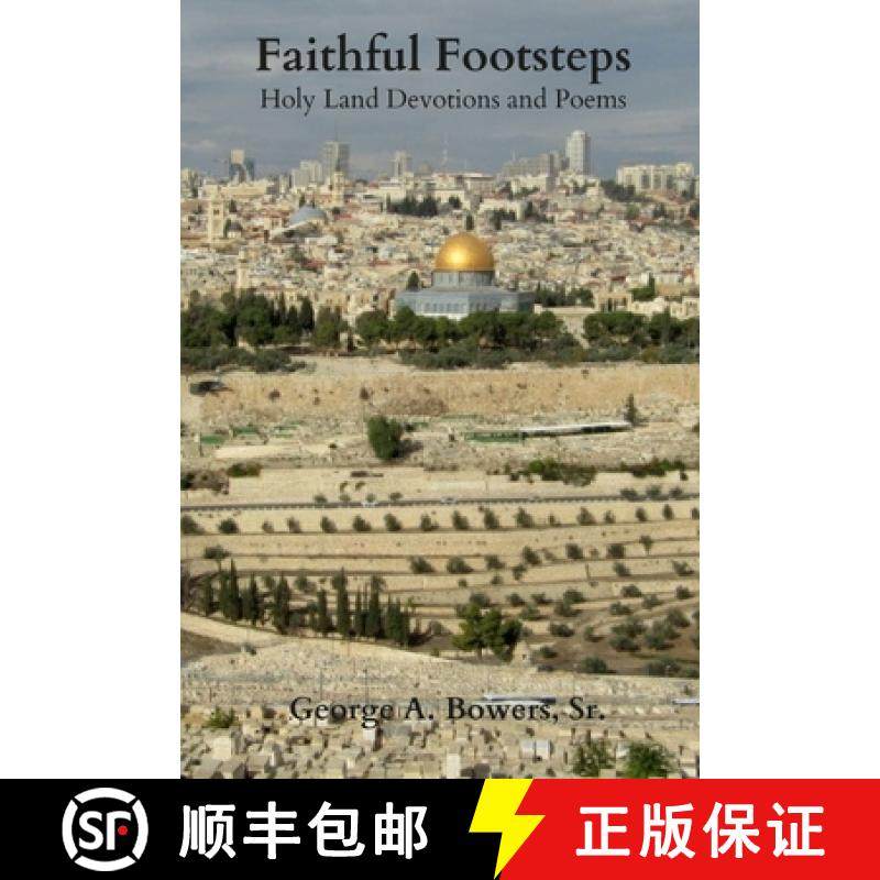 预订 Faithful Footsteps: Holy Land Devotions and Poems [9781458319104]